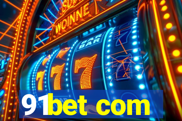 91bet com